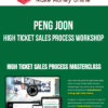 Peng Joon – High Ticket Sales Process Workshop