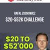 Rafal Zuchowicz – $20-$52k Challenge