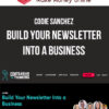 Codie Sanchez – Build Your Newsletter Into a Business