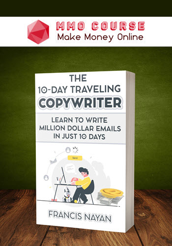 Francis Nayan – The 10-Day Traveling Copywriter