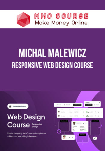 Michal Malewicz – Responsive Web Design Course Michal Malewicz – Responsive Web Design Course
