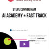Steve Cunningham – AI Academy + Fast Track