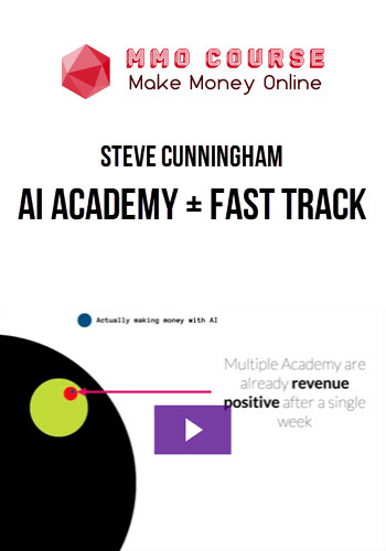 Steve Cunningham – AI Academy + Fast Track