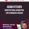 Adam Kitchen – Monster Email Marketing for eCommerce Brands