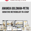 Amanda Goldman-Petri – Signature Methodology In A SNAP