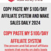 Copy Paste my $100/Day Affiliate System and Make Sales Daily 2024