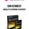 Dan Kennedy – Absolute Autonomy Blueprint