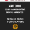 Matt Giaro – Second Brain for Content Creators (APPRENTICE)
