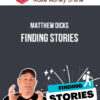 Matthew Dicks – Finding Stories