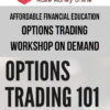 Affordable Financial Education – Options Trading Workshop On Demand