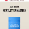 Alex Brogan – Newsletter Mastery