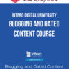 Intero Digital University – Blogging and Gated Content Course