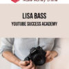 Lisa Bass – Youtube Success Academy