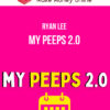 Ryan Lee – My Peeps 2.0