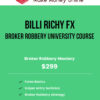 Billi Richy FX – Broker Robbery University Course