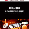 FX Carlos – Ultimate Futures Course