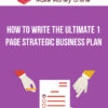 How to Write the Ultimate 1 Page Strategic Business Plan