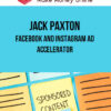 Jack Paxton – Facebook and Instagram Ad Accelerator