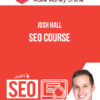 Josh Hall – SEO Course