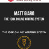 Matt Giaro – The 100k Online Writing System