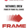 Nathaniel Drew – Frame by Frame Full Course
