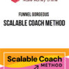 Funnel Gorgeous – Scalable Coach Method