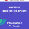 Manny Rosario – Intro To Stock Options