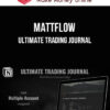 MattFlow – Ultimate Trading Journal