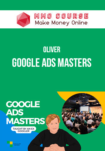 Oliver – Google Ads Masters