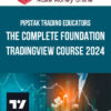 Pipstak Trading Educators – The Complete Foundation TradingView Course 2024