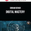 Sriram Benur – Digital Mastery