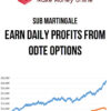 Sub Martingale – Earn Daily Profits From 0DTE Options
