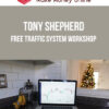 Tony Shepherd – Free Traffic System Workshop