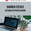 Darren Steves – Automatic Options Income
