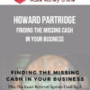 Howard Partridge – Finding The Missing Cash In Your Business