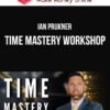 Ian Prukner – Time Mastery Workshop