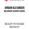 Jordan Alexander – Millionaire Academy Course