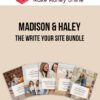 Madison & Haley – The Write Your Site Bundle