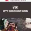 Mvki – Crypto and Blockchain Secrets