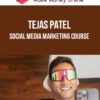 Tejas Patel – Social Media Marketing Course