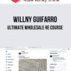 Willny Guifarro – Ultimate Wholesale RE Course