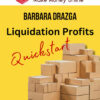 Barbara Drazga – Liquidation Profits QuickStart