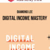 Diamond Lee – Digital Income Mastery