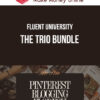 Fluent University – The Trio Bundle
