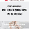 Jessica Williamson – Influencer Marketing Online Course