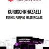 Kurosch Khazaeli – Funnel Flipping Masterclass