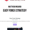 Matthew Insardi – Easy Forex Strategy
