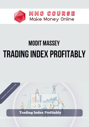 Modit Massey – Trading Index Profitably