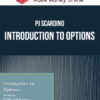 PJ Scardino – Introduction to Options