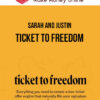 Sarah and Justin – Ticket To Freedom